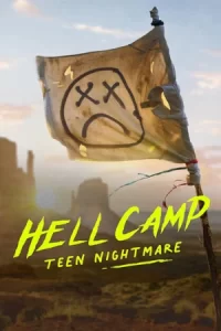 Hell Camp Teen Nightmare (2023) ค่ายนรก ฝันร้ายวัยรุ่น