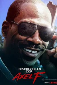 Beverly Hills Cop: Axel F (2024) โปลิศจับตำรวจ: เอ็กเซล เอฟ