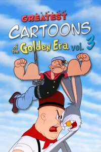 Greatest Cartoons of the Golden Era Vol. 3 (2024)