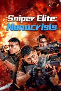 Sniper Elite: Nanocrisis (2024) สไนเปอร์มือฉมัง