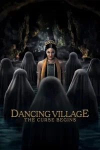 Dancing Village: The Curse Begins (2024)