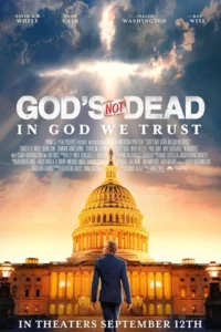 God’s Not Dead: In God We Trust (2024)