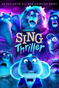 Sing: Thriller (2024) ร้องจริง เสียงจริง: Thriller