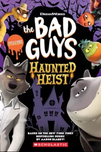 The Bad Guys: Haunted Heist (2024) วายร้ายพันธุ์ดี: ปล้นป่วนฮาโลวีน