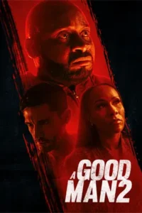 A Good Man 2 (2024)