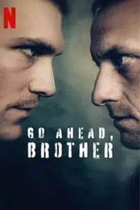 Go Ahead Brother (2024) ลุยเลยพวก